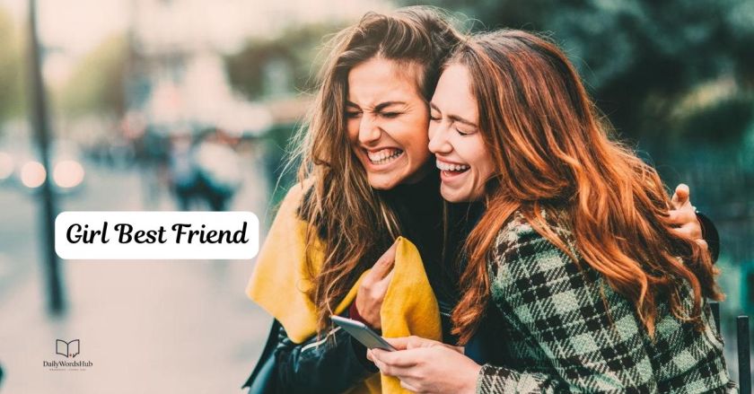 Girl Best Friend