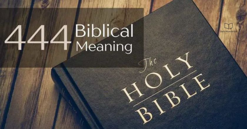 444 Meaning in Bible