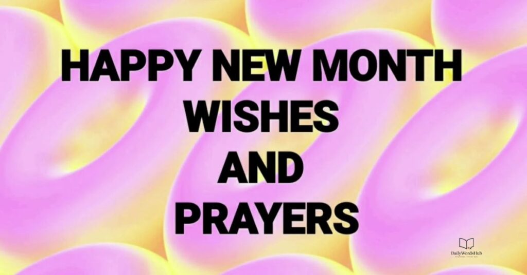 Amazing Happy New Month Prayer Messages for My Love