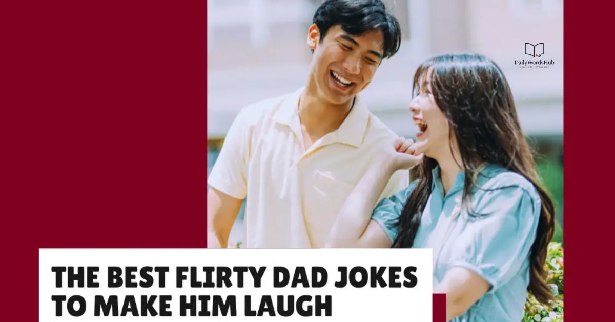 Best Dad Jokes Flirty