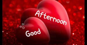 Best Good Afternoon Message for Her