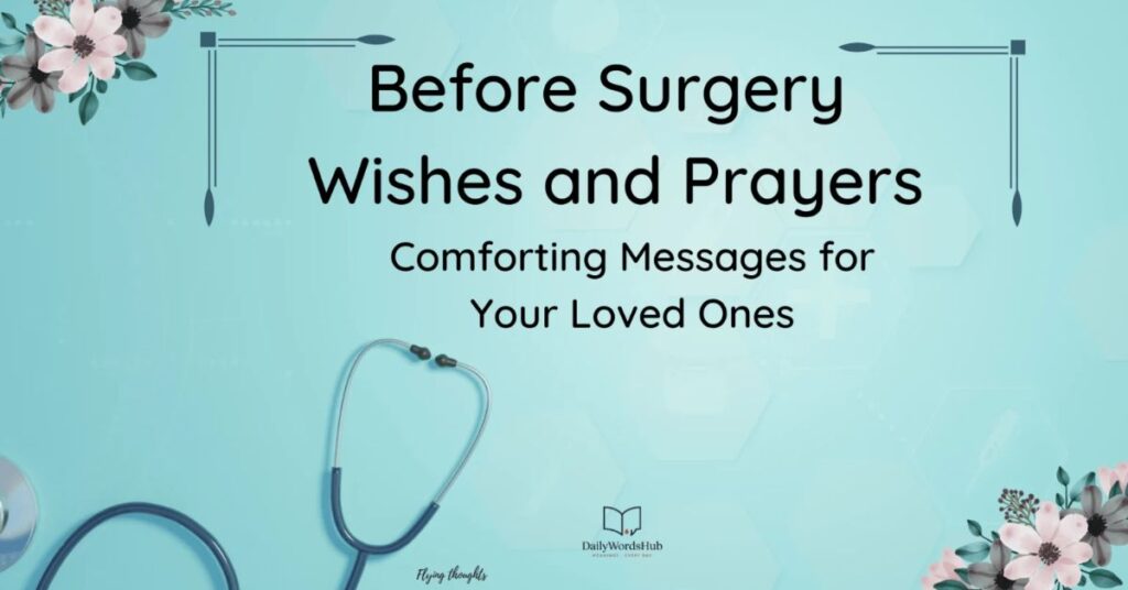 Surgery Wishes and Prayers